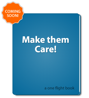 Make them Care!